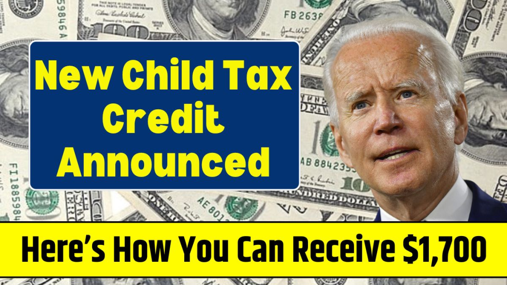 New $1,700 Child Tax Credit Announced – How to Qualify and Claim