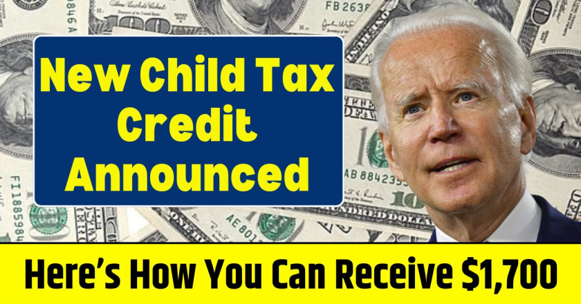 New $1,700 Child Tax Credit Announced – How to Qualify and Claim